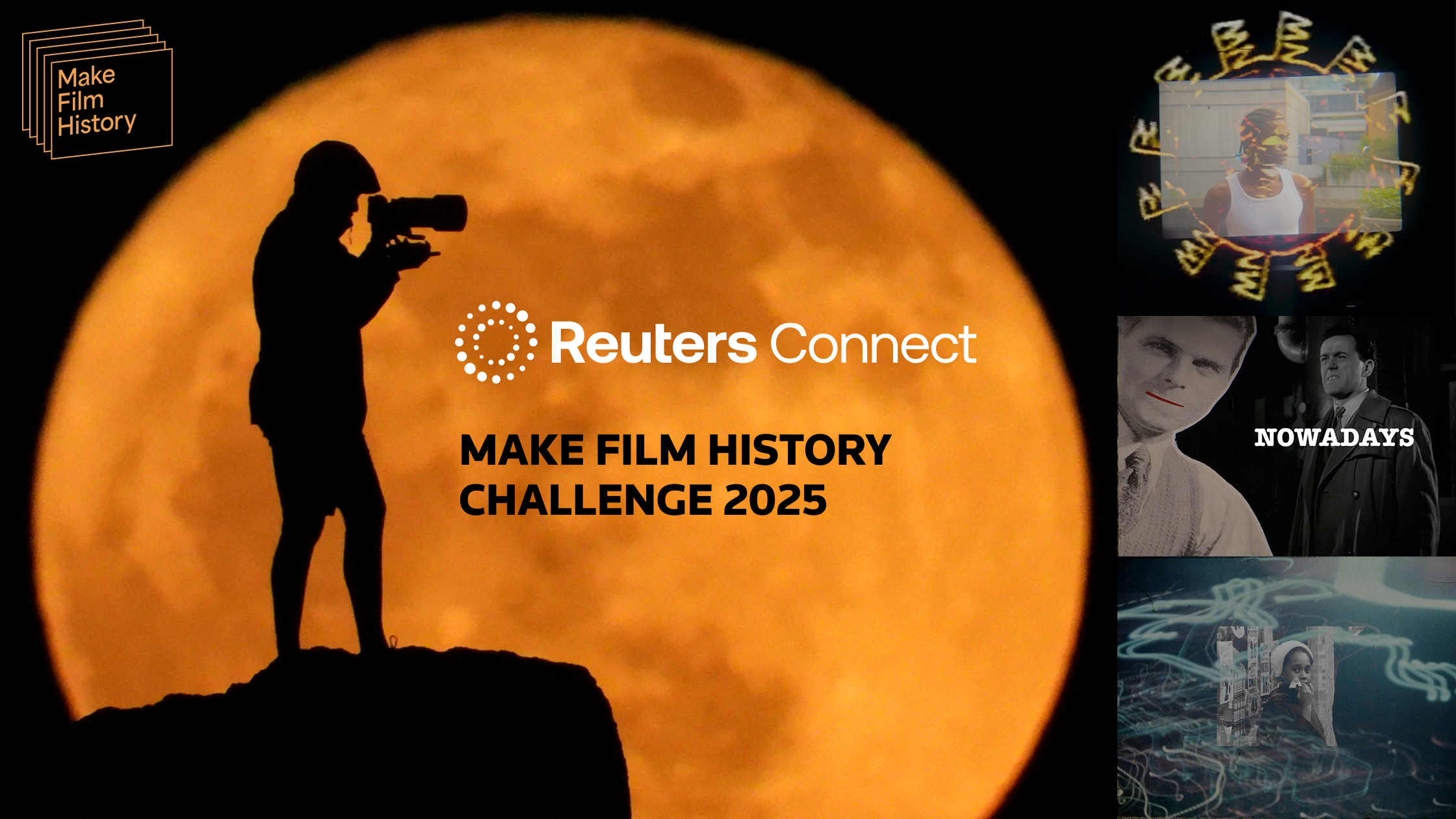 Image split into three - on the far left is an image of a person silhouetted against a large moon with the words 'Reuters Screenocean Make Film History Challenge 2025' on the right of the figure. On the far right three stills from archive footage from the collection. 