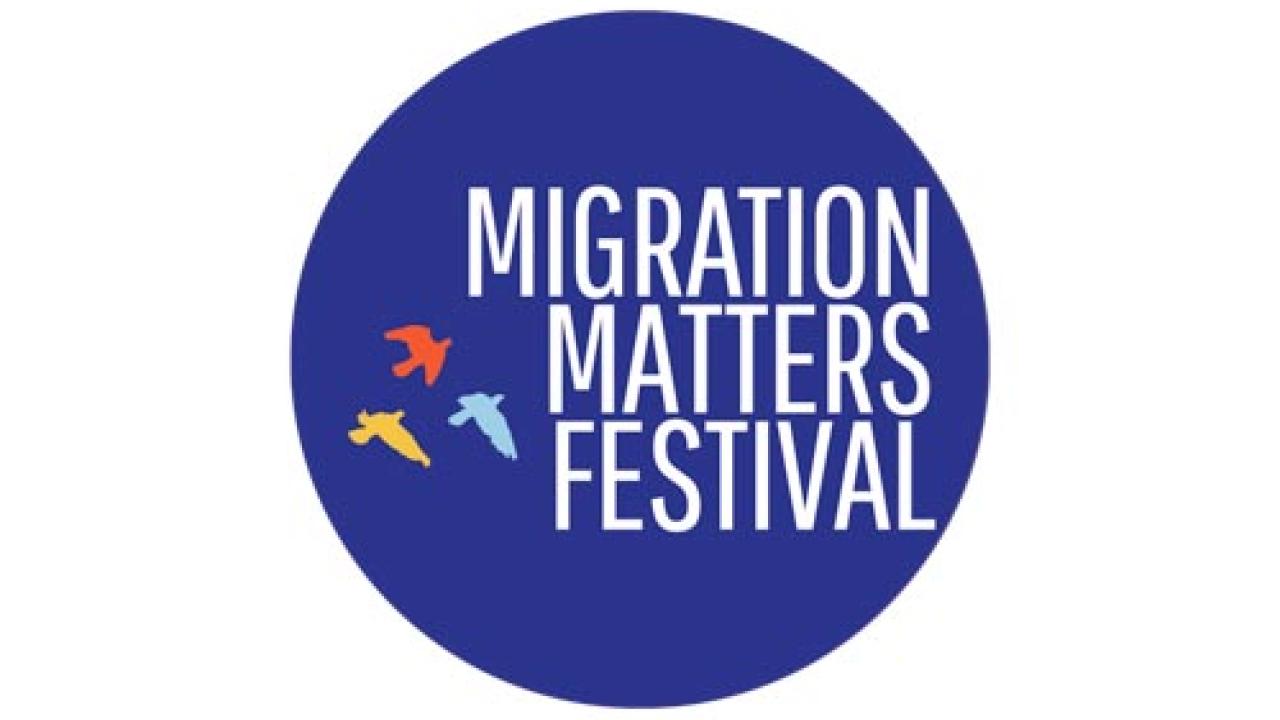 Migration Matters Festival