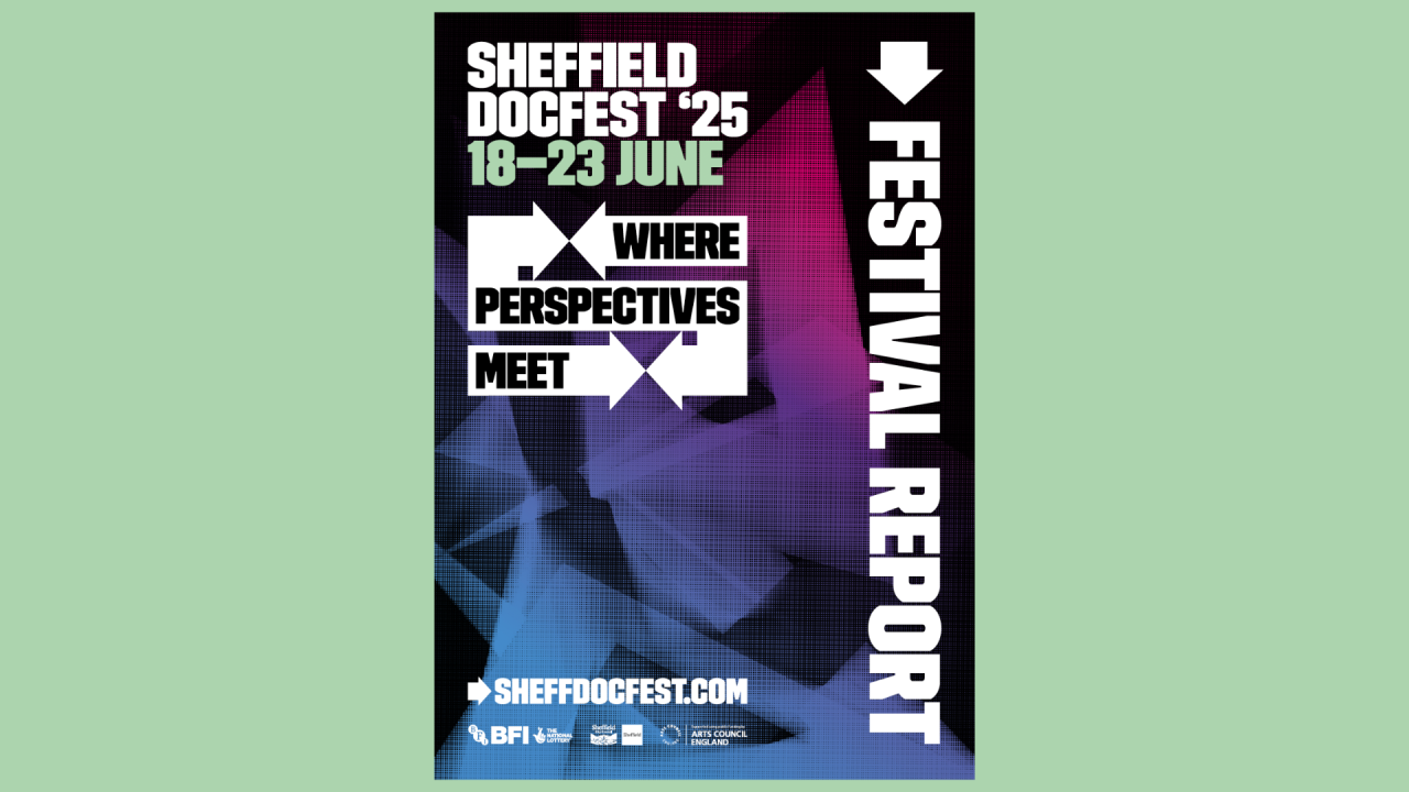 2025 Festival Report front cover - a blue, purple and pink geometric shape sits on a black background. On top, in white bold text reads festival report, Sheffield docfest '25, 18-23 June. Underneath a logo with white arrows facing each other and black text on top which reads 'where perspectives meet'. 